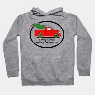 A little Red truck hauling a Christmas tree Hoodie